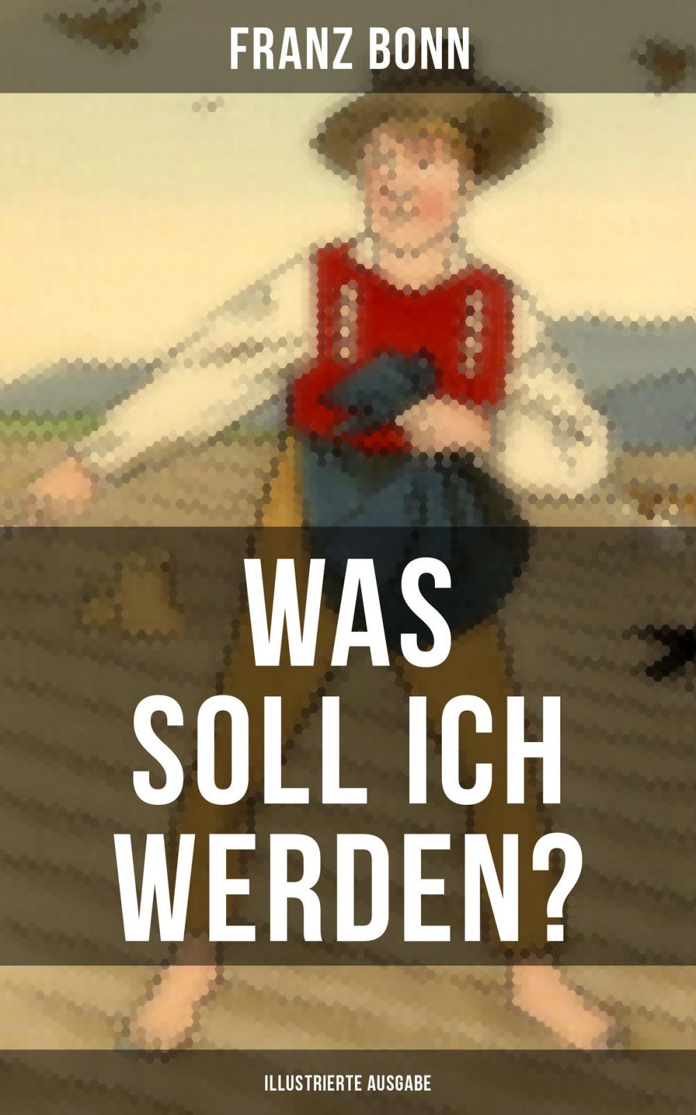 Big bigCover of Was soll ich werden? (Illustrierte Ausgabe)