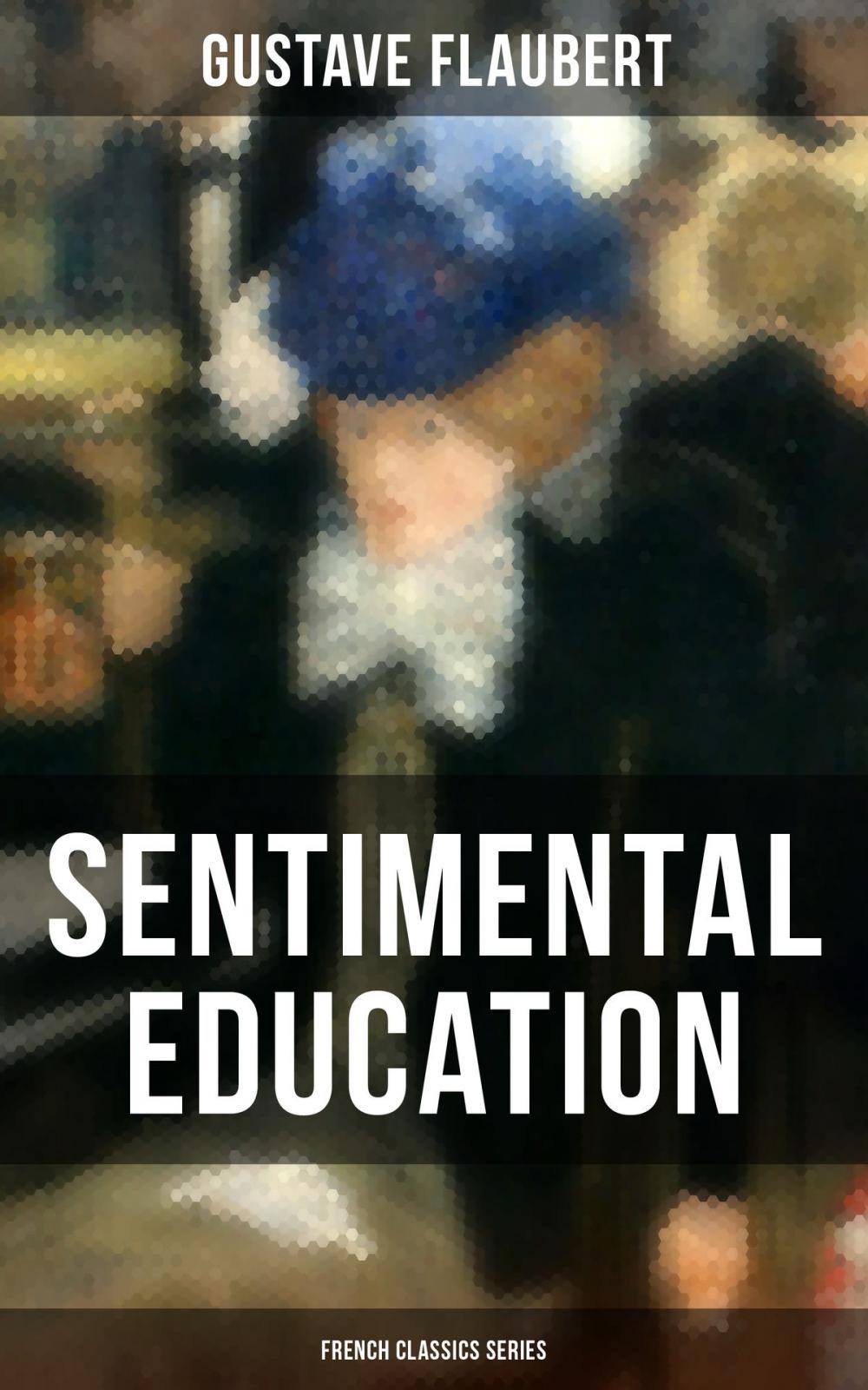 Big bigCover of Sentimental Education (French Classics Series)