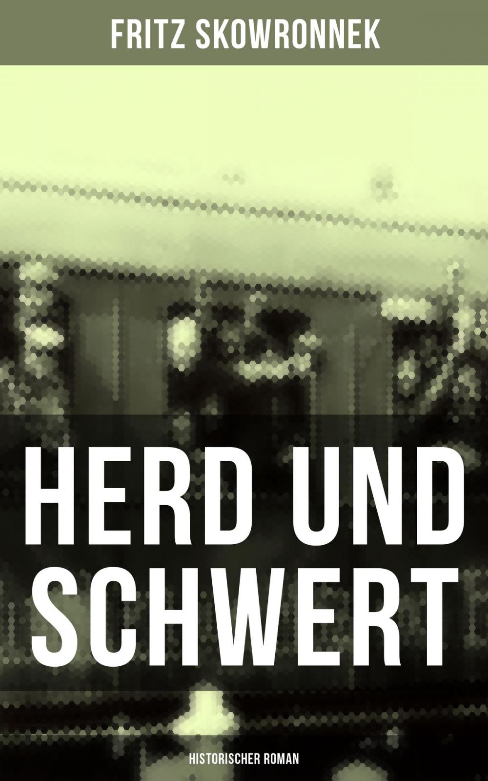 Big bigCover of Herd und Schwert (Historischer Roman)