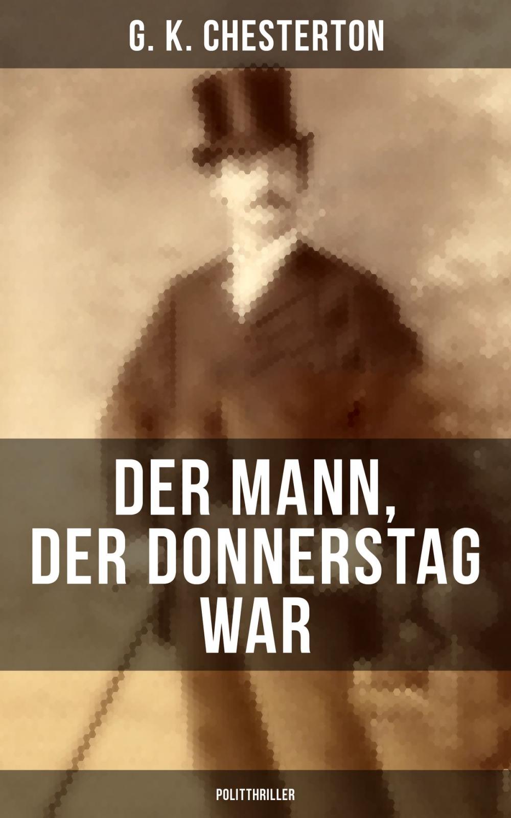 Big bigCover of Der Mann, der Donnerstag war (Politthriller)