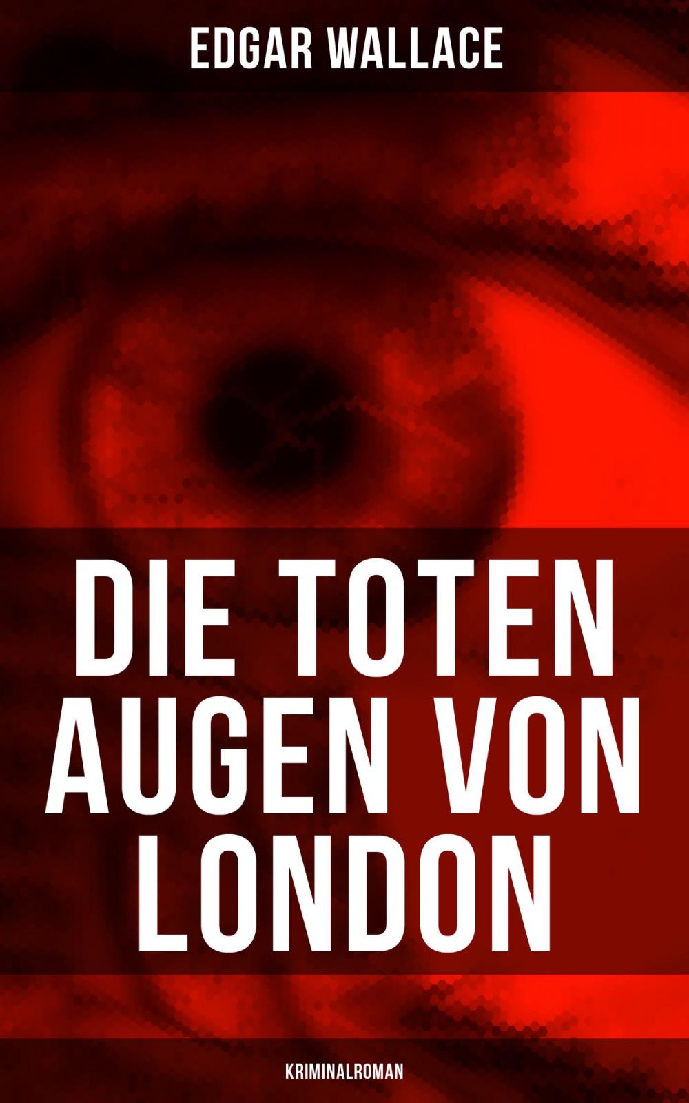 Big bigCover of Die toten Augen von London (Kriminalroman)