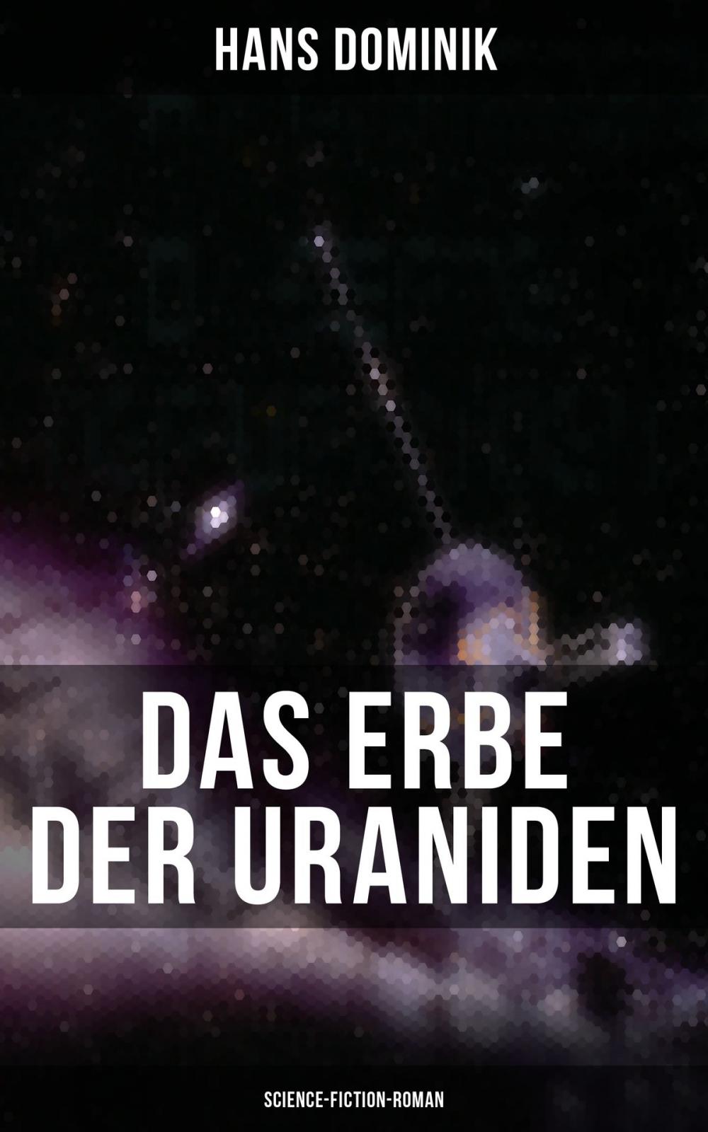 Big bigCover of Das Erbe der Uraniden (Science-Fiction-Roman)