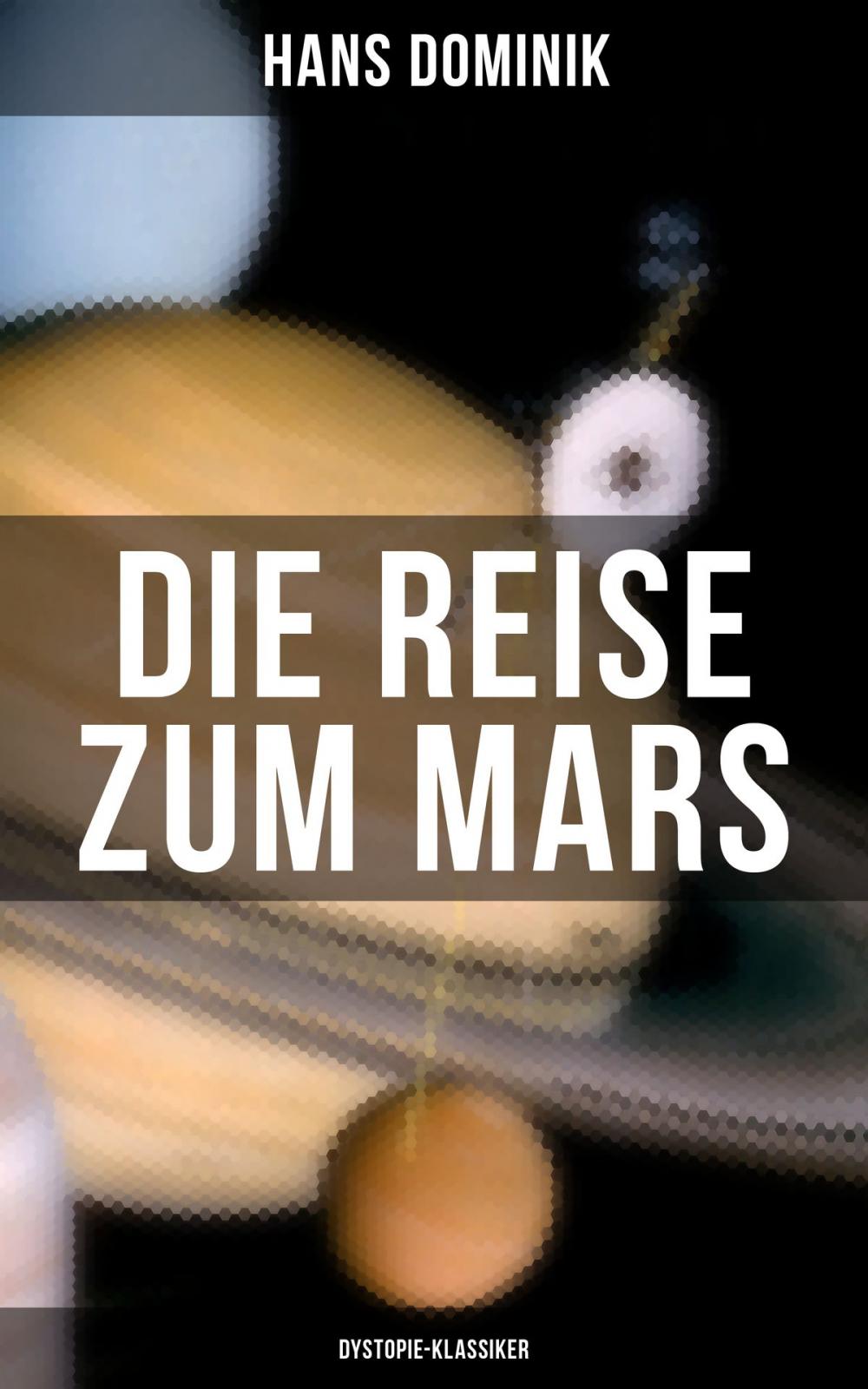 Big bigCover of Die Reise zum Mars (Dystopie-Klassiker)