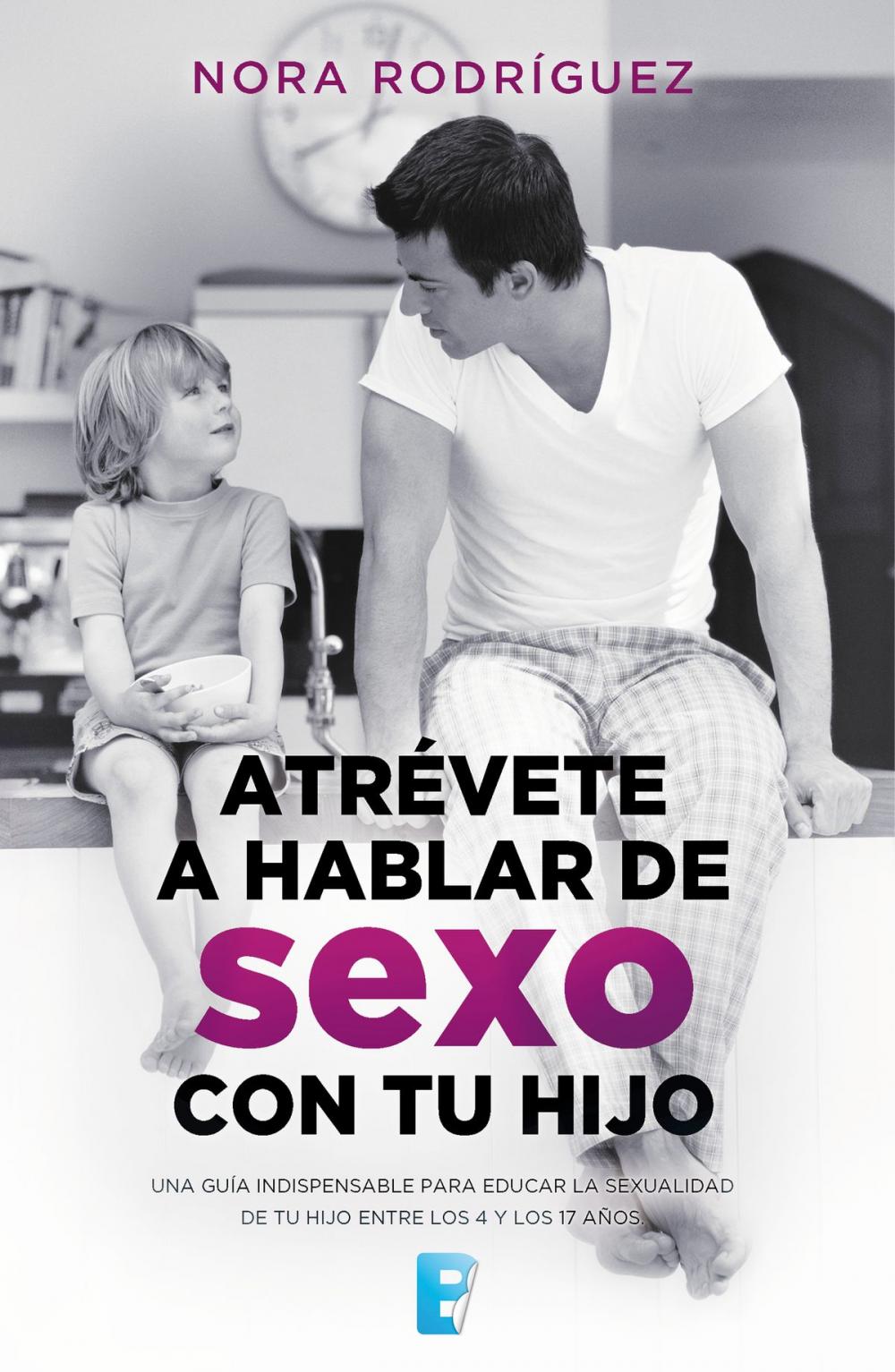 Big bigCover of Atrévete a hablar de sexo con tu hijo