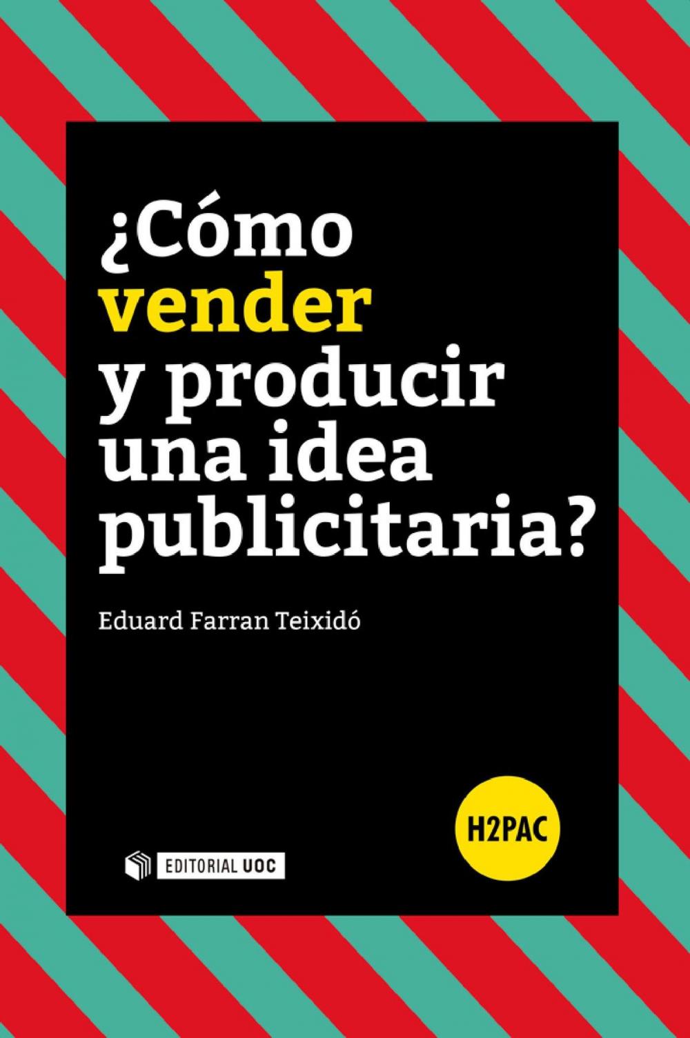 Big bigCover of ¿Cómo vender y producir una idea publicitaria?