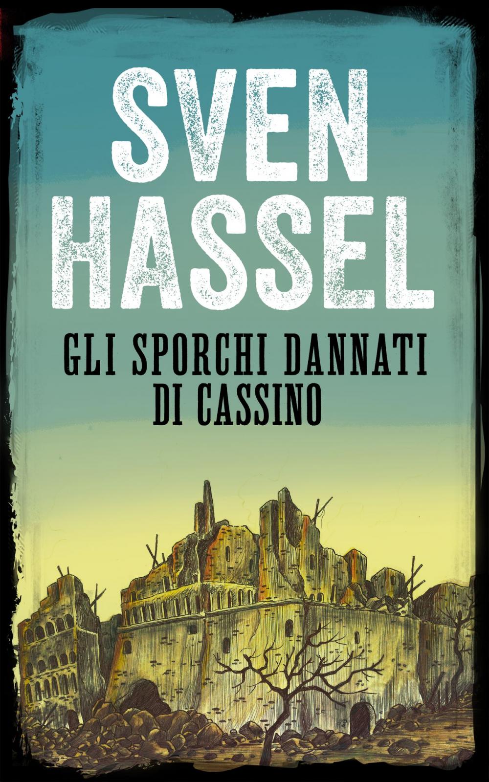 Big bigCover of GLI SPORCHI DANNATI DI CASSINO