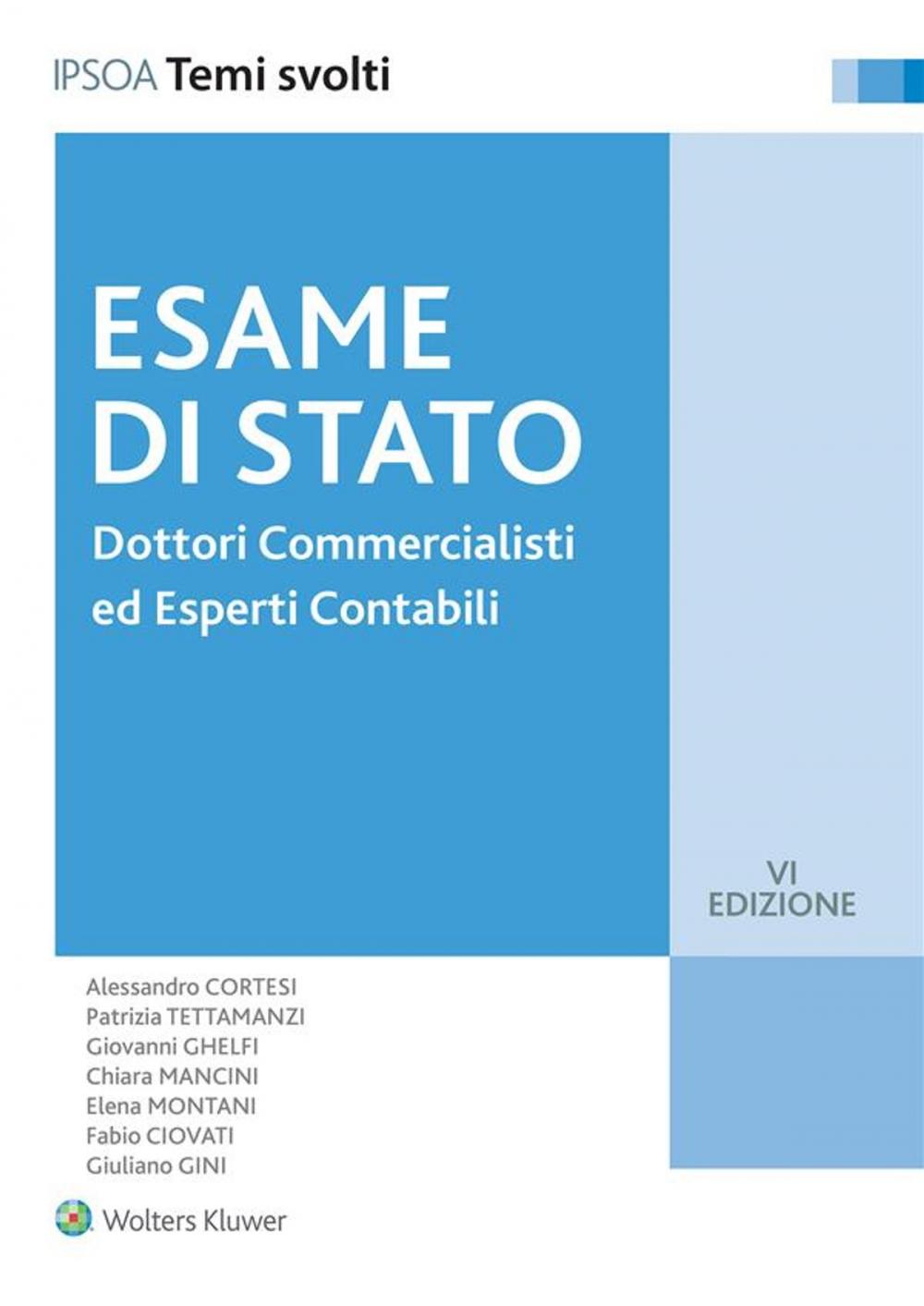 Big bigCover of Esame di Stato - Dottori Commercialisti ed Esperti Contabili: Temi svolti