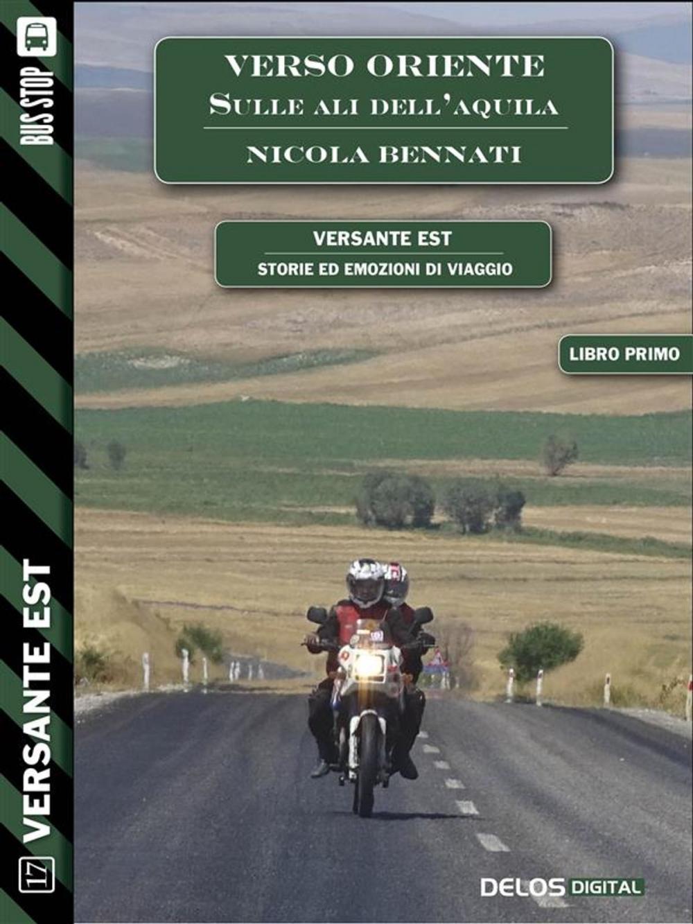 Big bigCover of Verso Oriente - sulle ali dell'aquila (volume 1)