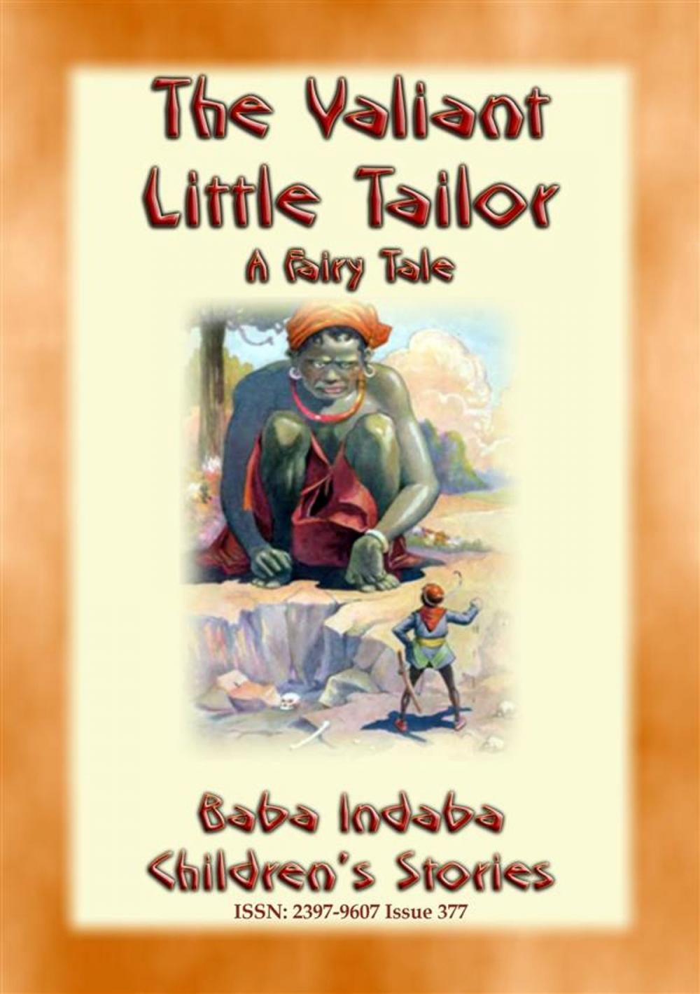 Big bigCover of THE VALIANT LITTLE TAILOR - A European Fairy Tale