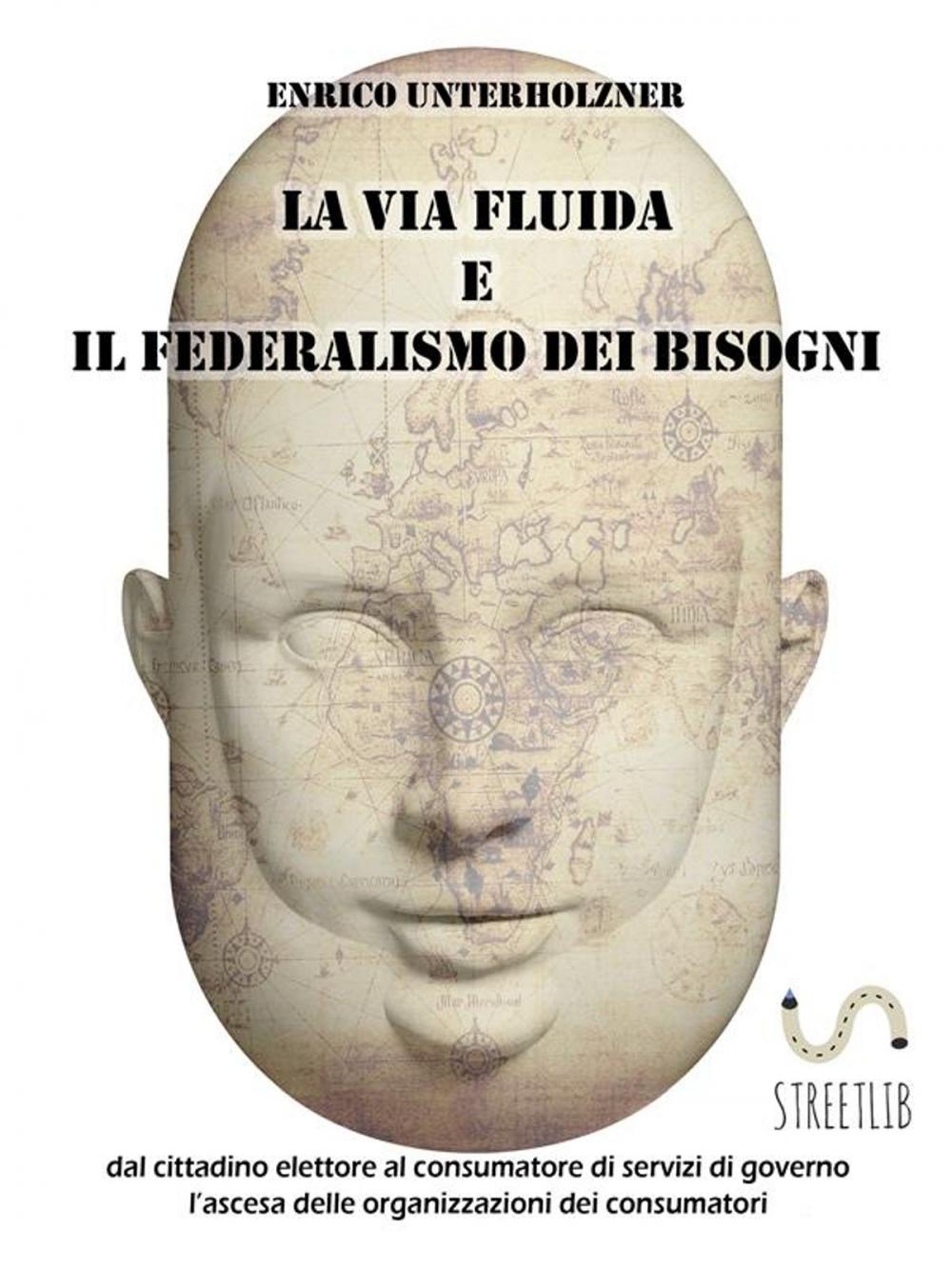 Big bigCover of La via fluida e il federalismo dei bisogni