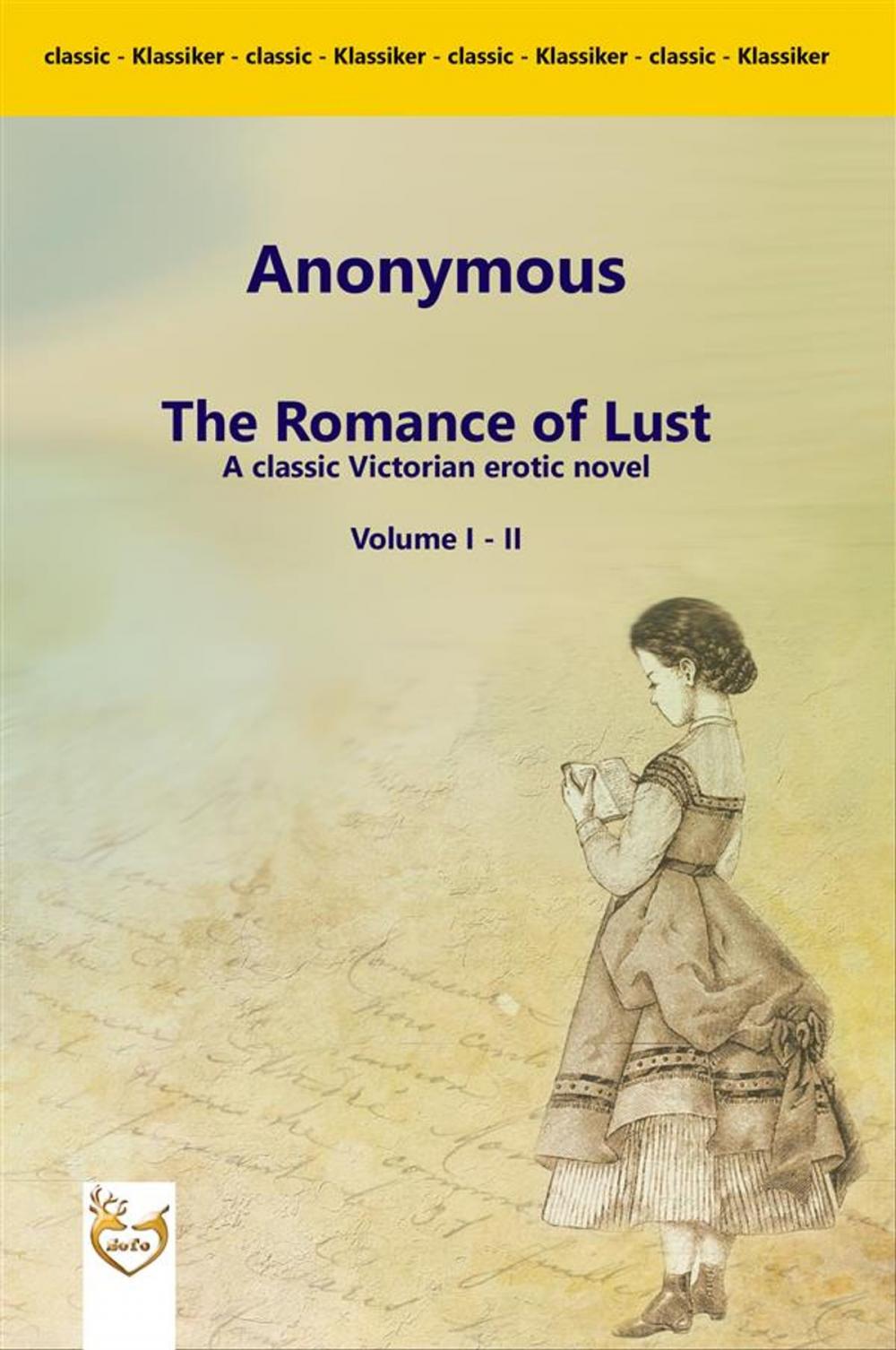 Big bigCover of The Romance of Lust - A classic Victorian erotic Novel