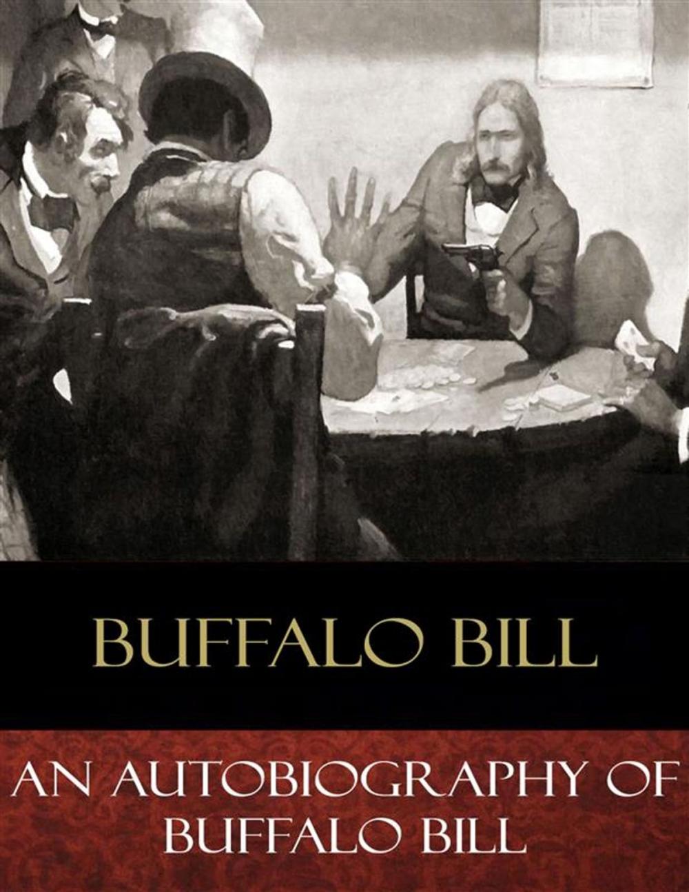 Big bigCover of An Autobiography of Buffalo Bill