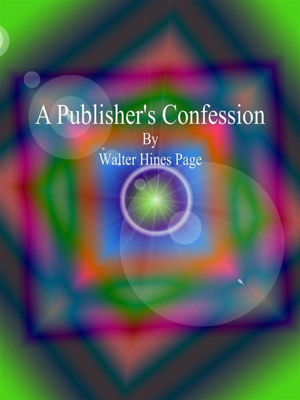 Big bigCover of A Publisher's Confession