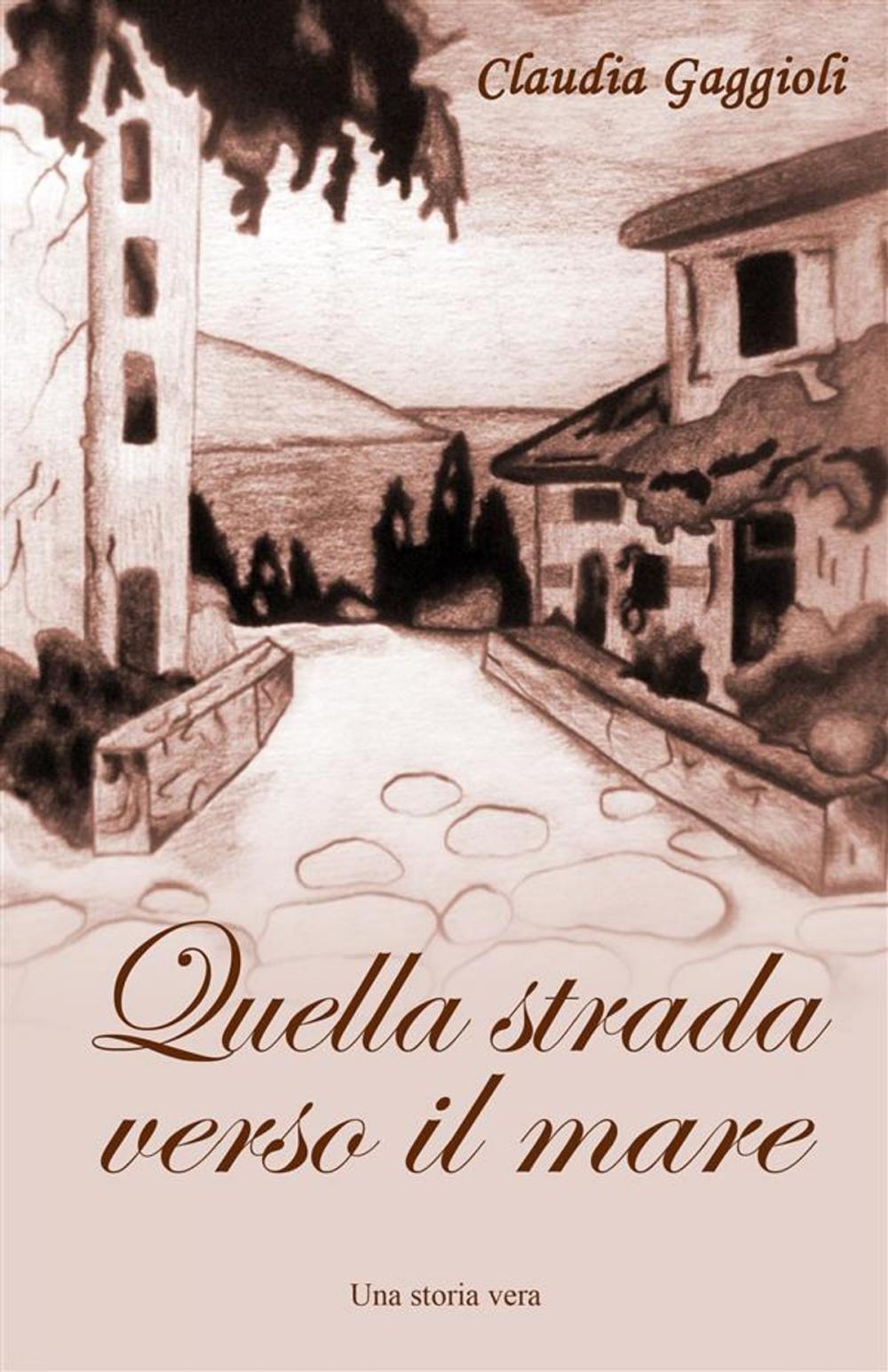 Big bigCover of Quella strada verso il mare