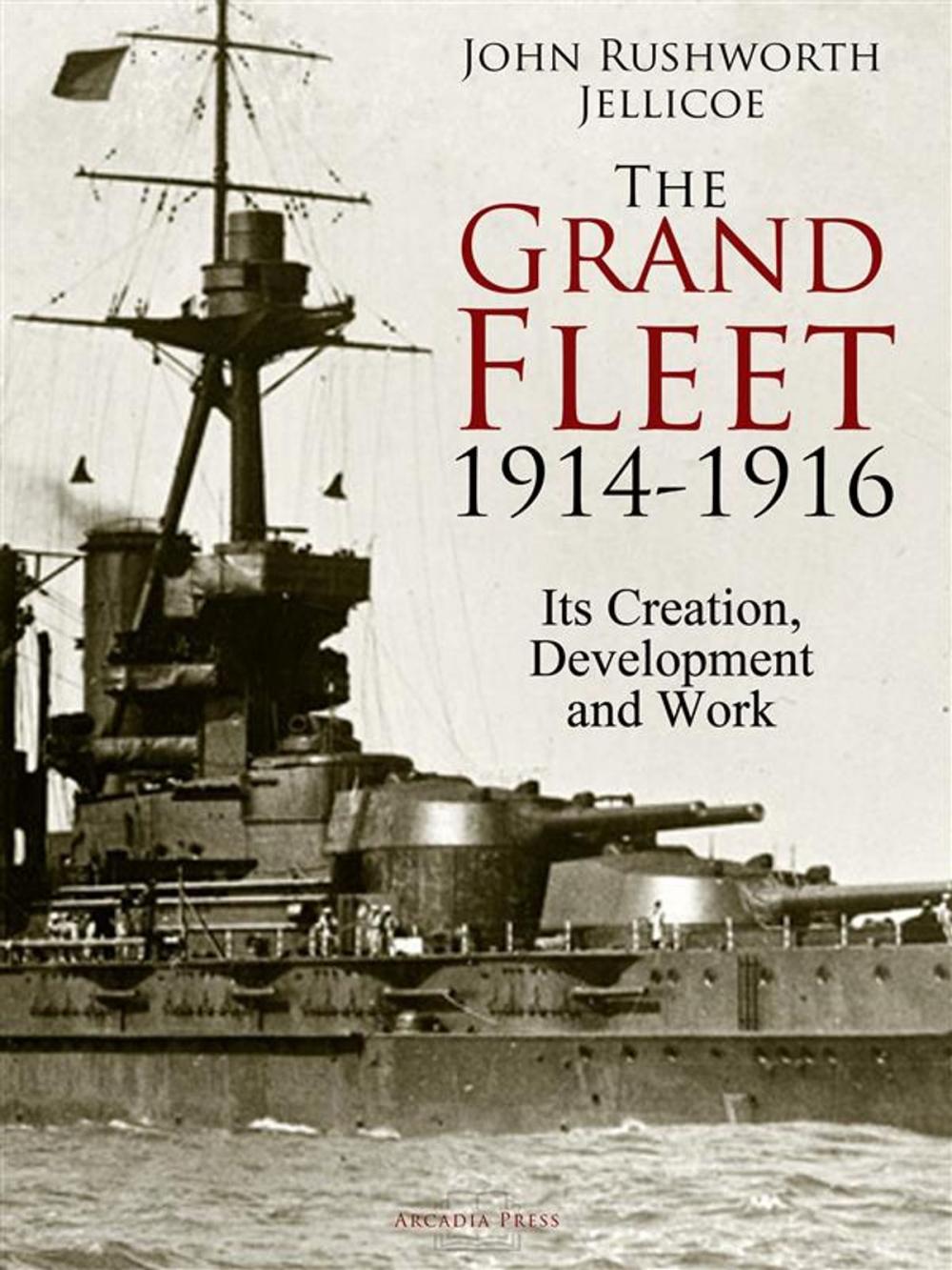 Big bigCover of The Grand Fleet, 1914-1916