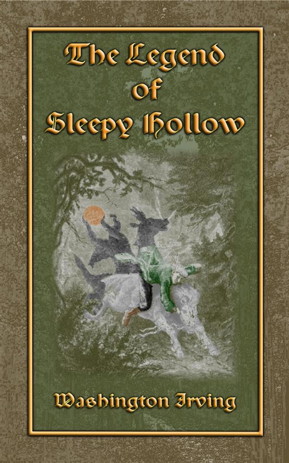 Big bigCover of THE LEGEND OF SLEEPY HOLLOW - An American Literary Classic