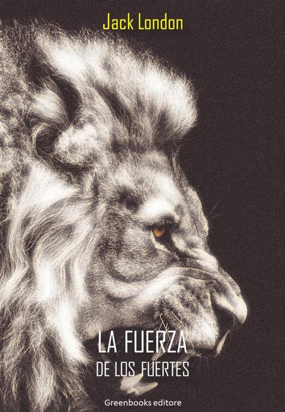 Big bigCover of La fuerza de los fuertes