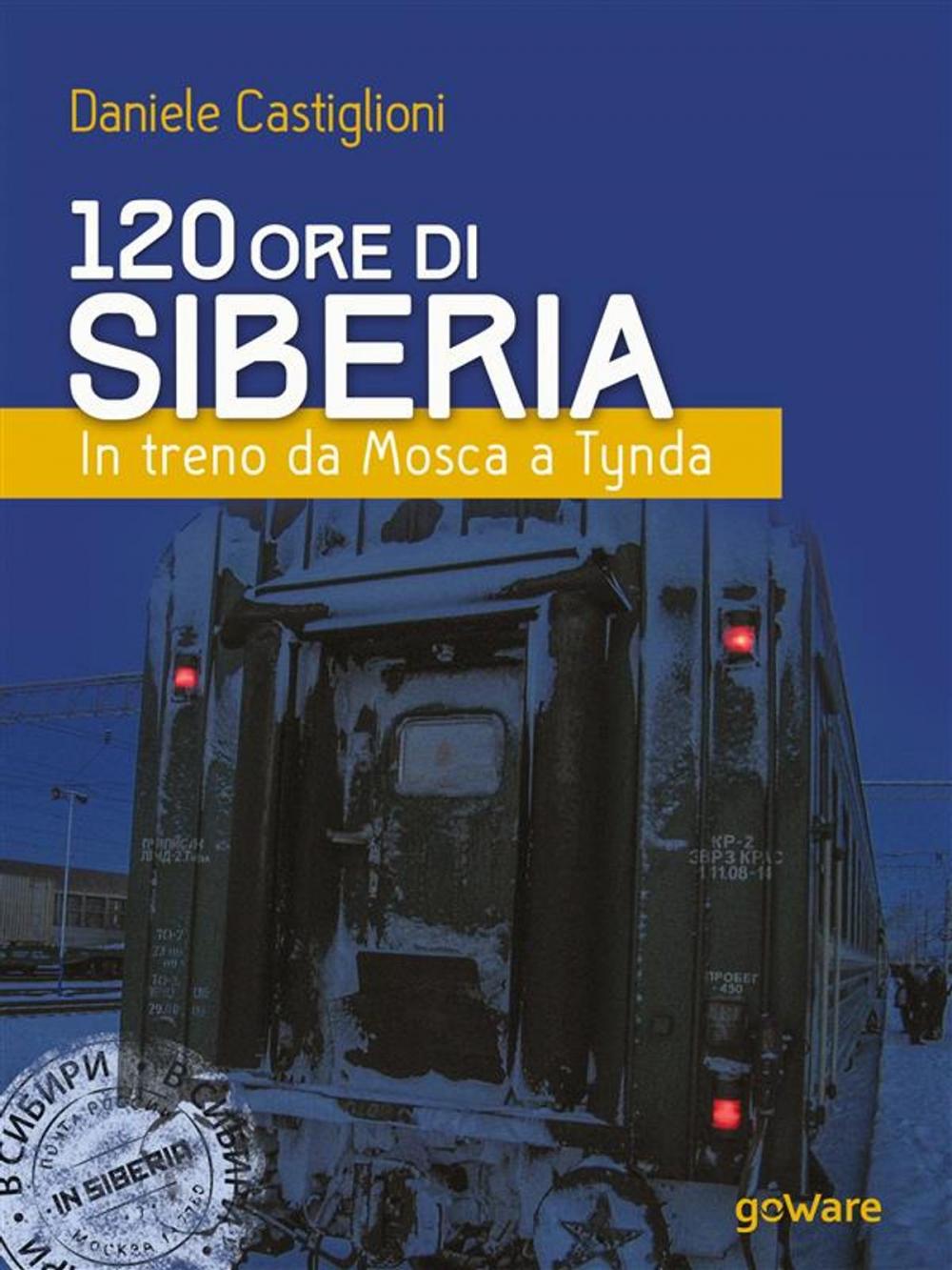 Big bigCover of 120 ore di Siberia. In treno da Mosca a Tynda