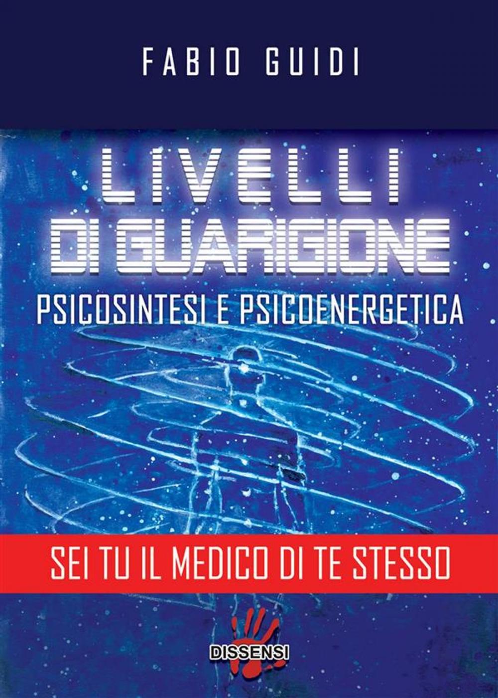 Big bigCover of Livelli di guarigione. Psicosintesi e psicoenergetica