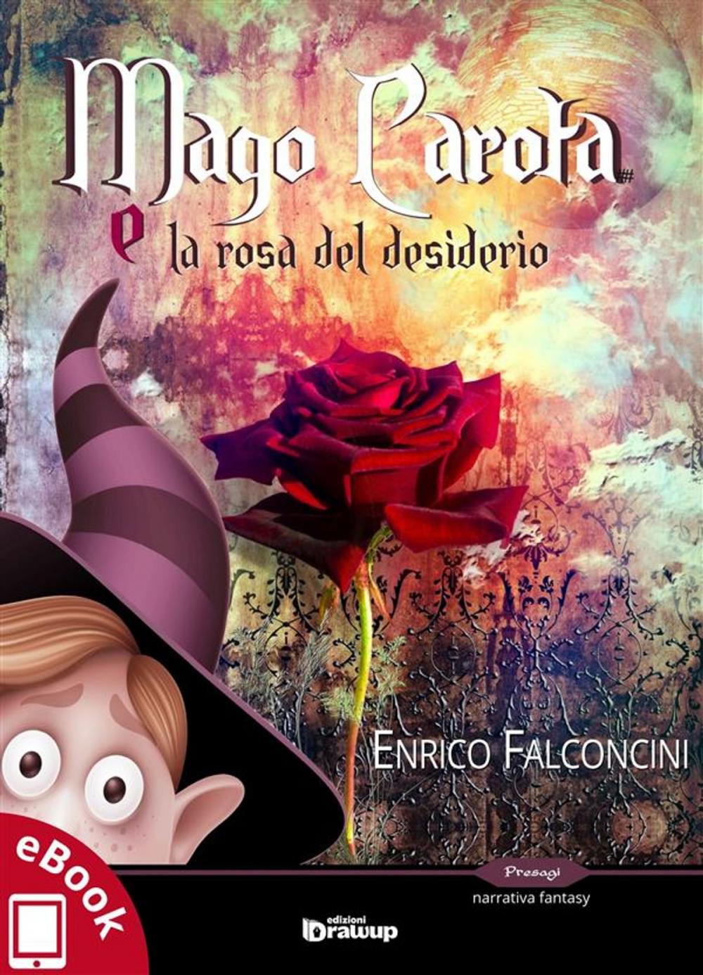 Big bigCover of Mago Carota e la rosa del desiderio