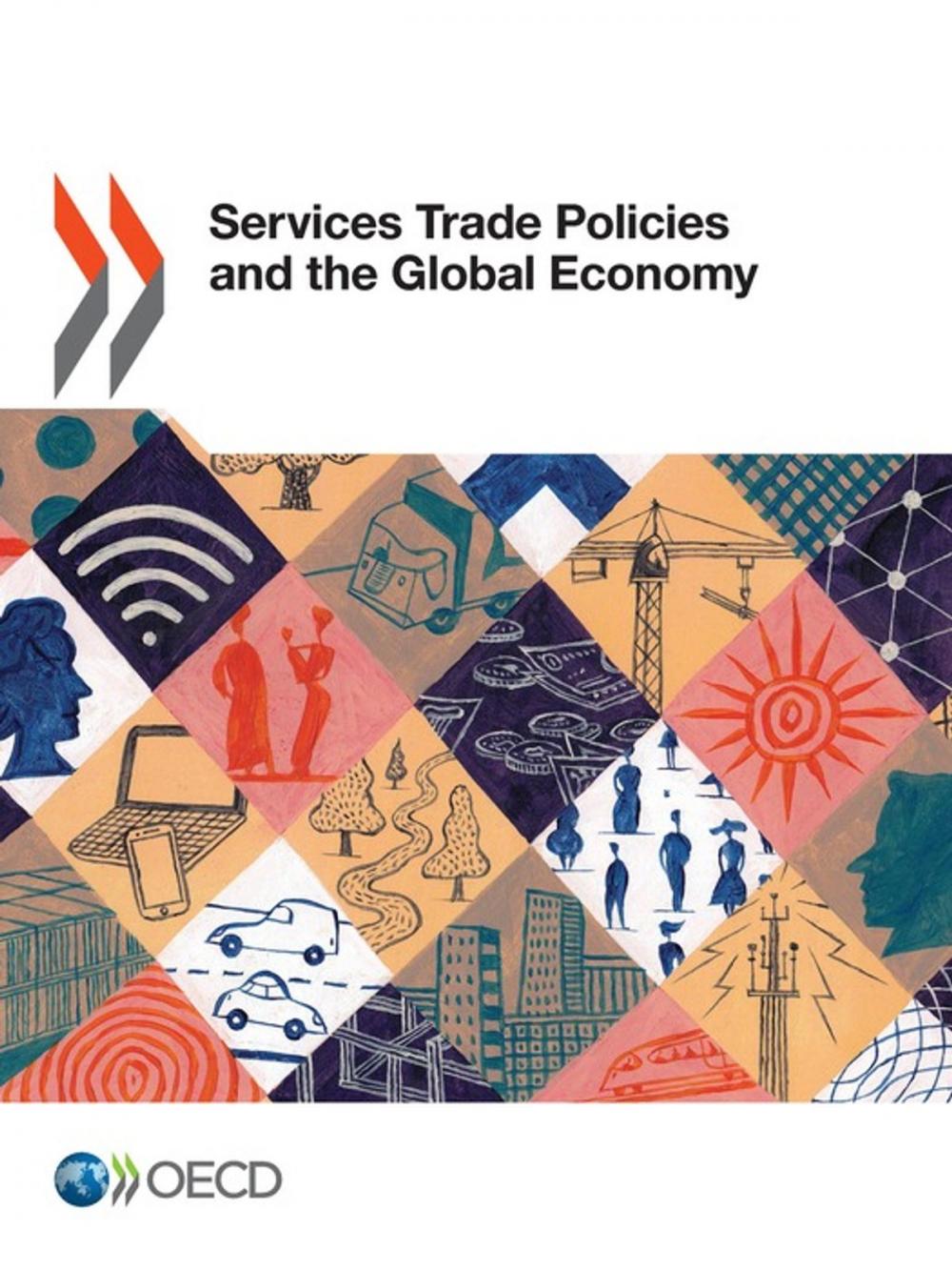 Big bigCover of Services Trade Policies and the Global Economy