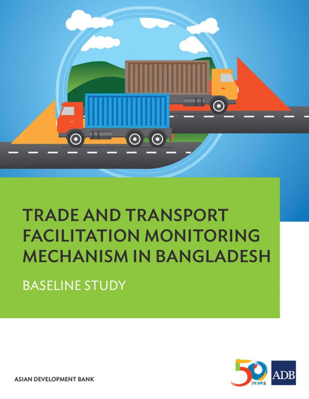 Big bigCover of Trade and Transport Facilitation Monitoring Mechanism in Bangladesh