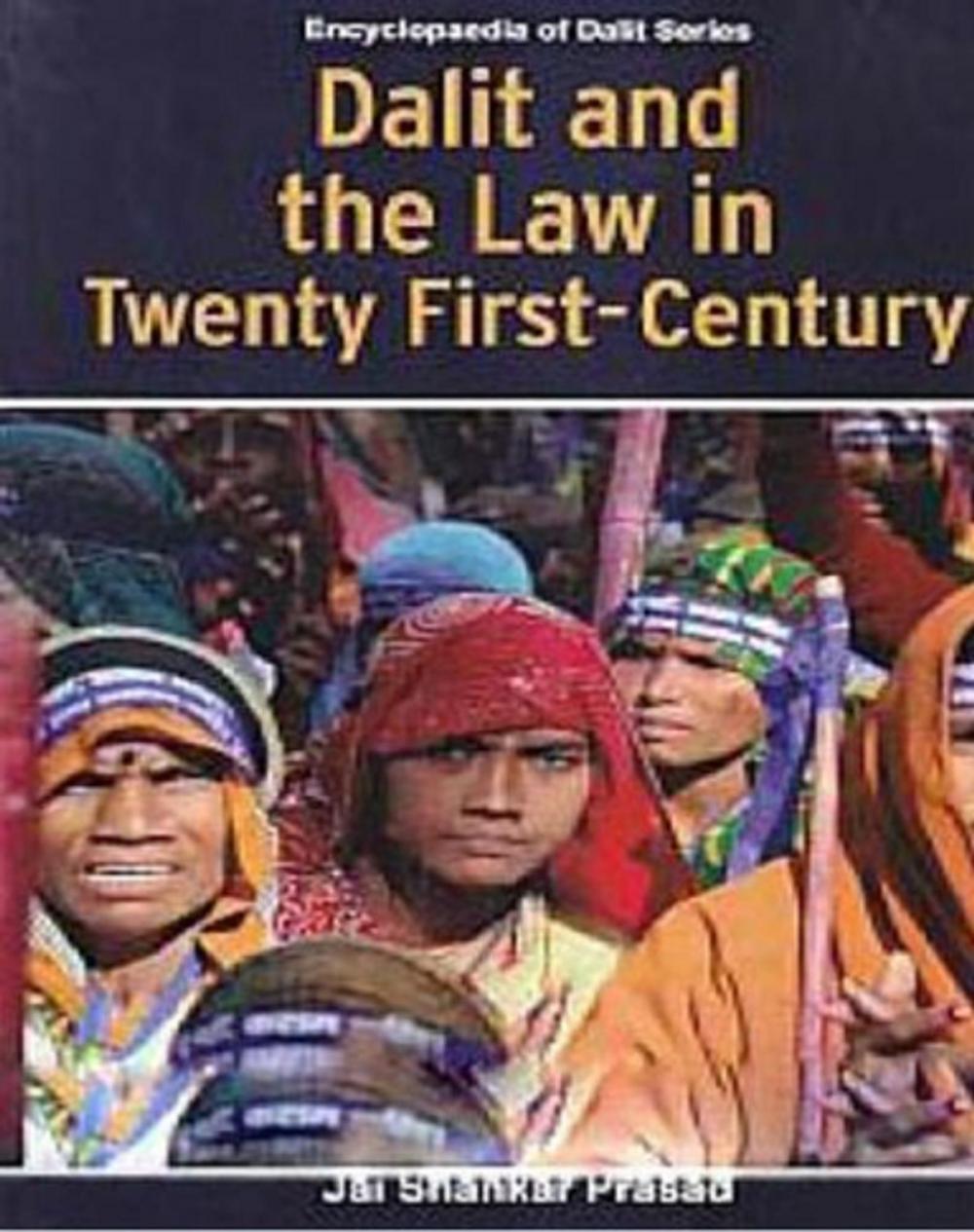 Big bigCover of Dalit And The Law In Twenty-First Century