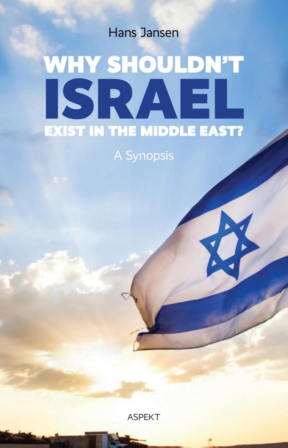 Big bigCover of Why shouldn't Israel exist in the middle East