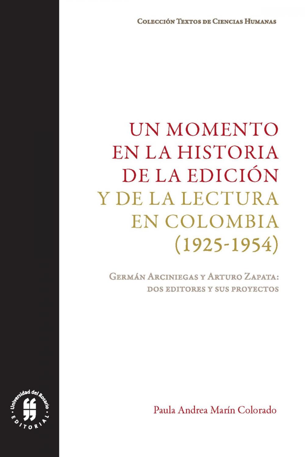 Big bigCover of Un momento en la historia de la edición y de la lectura en Colombia (1925-1954)