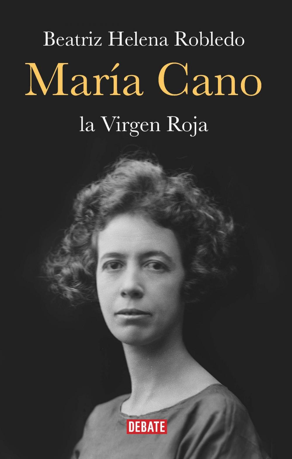 Big bigCover of María Cano. La virgen roja