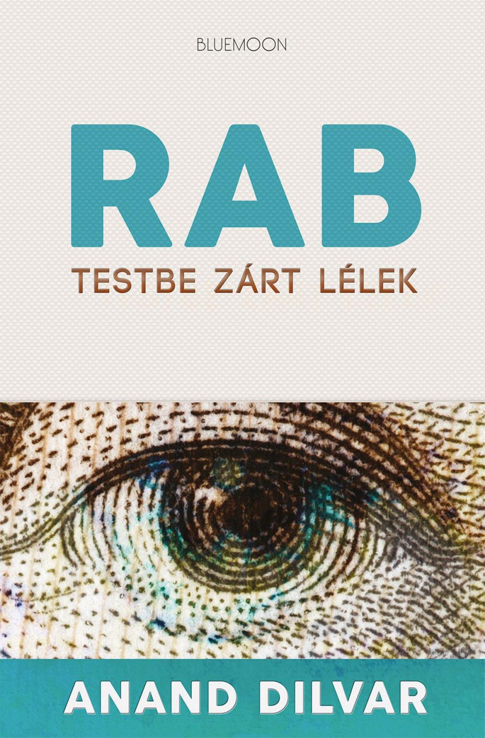 Big bigCover of RAB - Testbe zárt lélek