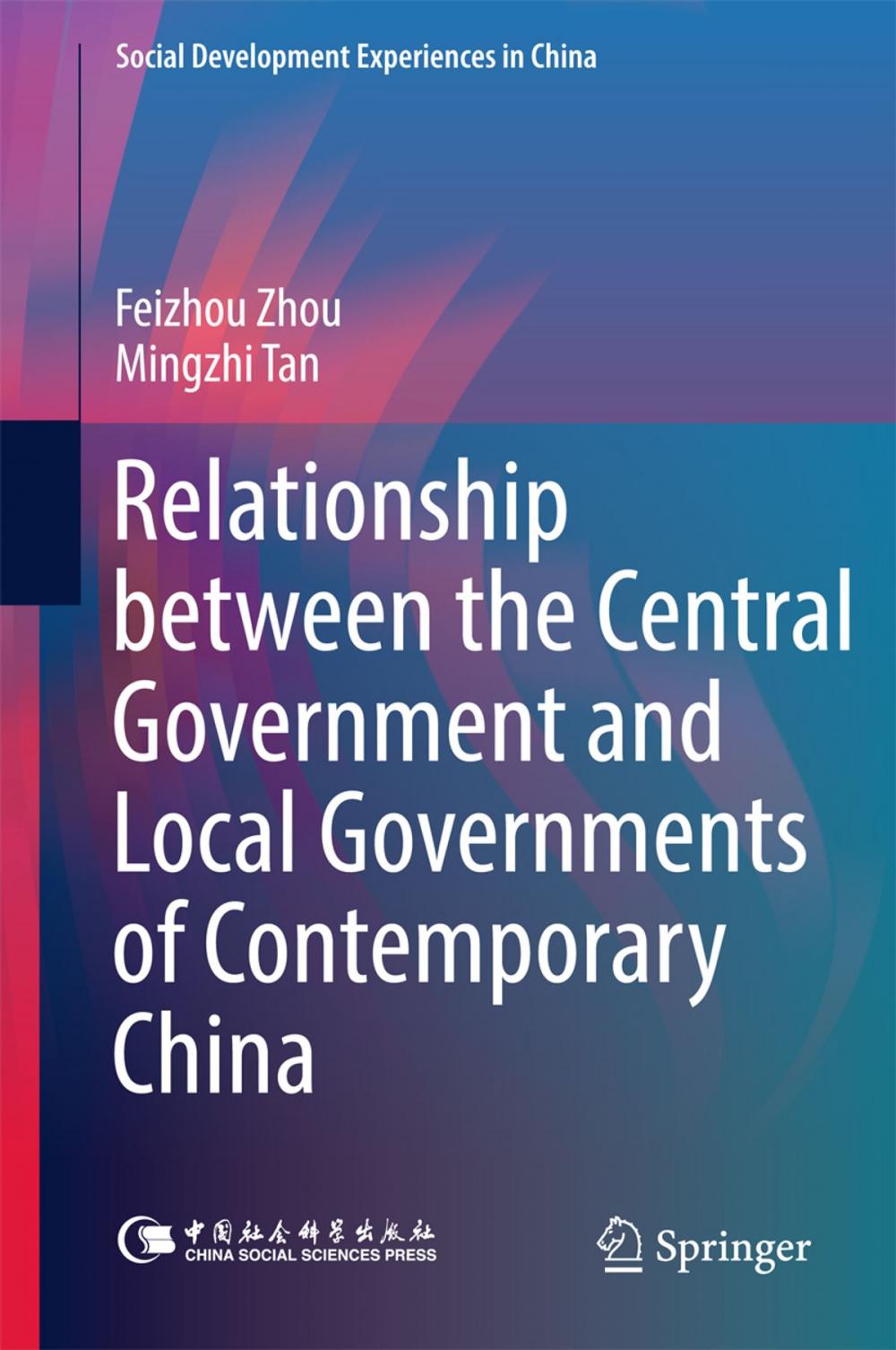 Big bigCover of Relationship between the Central Government and Local Governments of Contemporary China