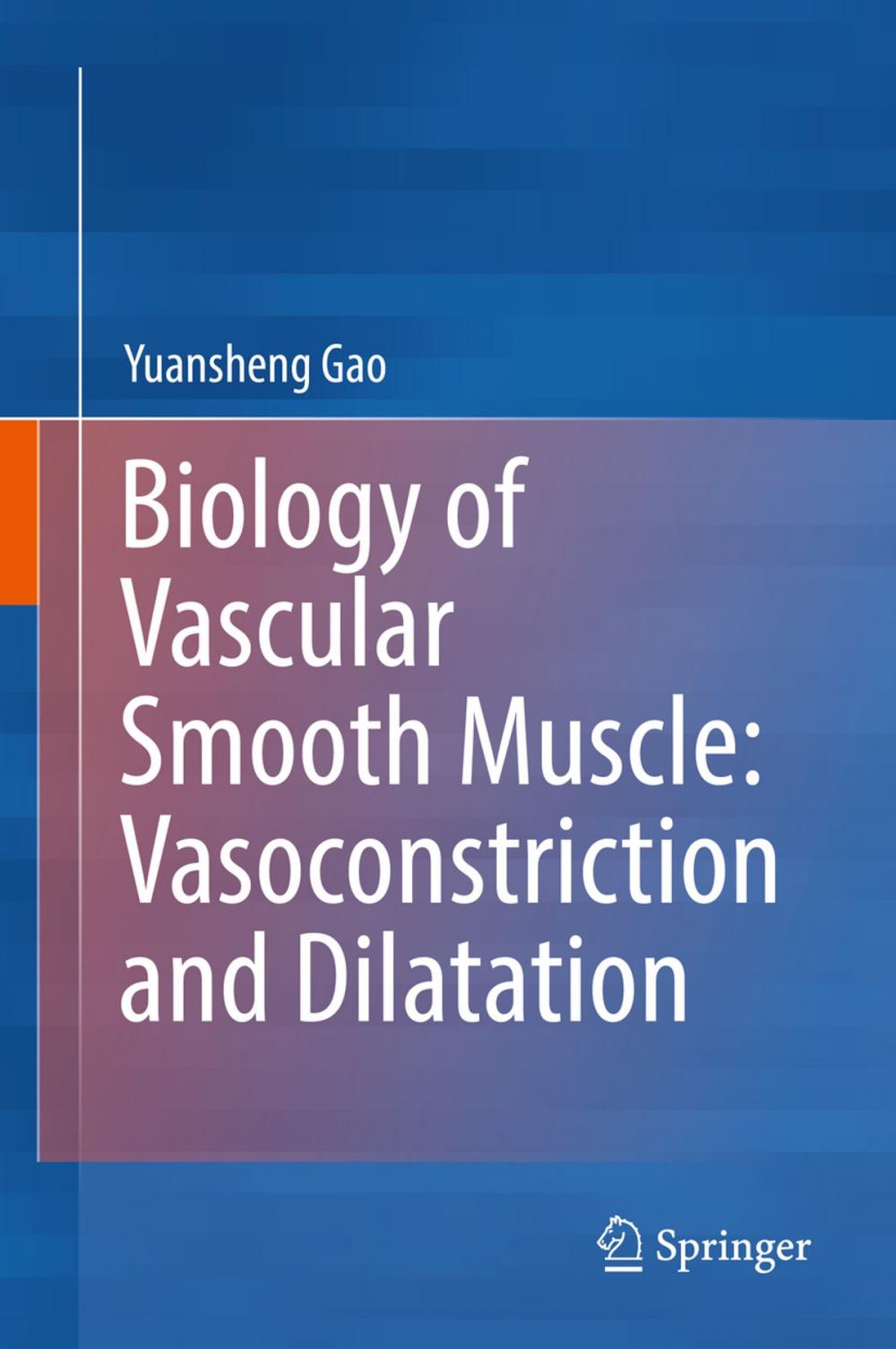 Big bigCover of Biology of Vascular Smooth Muscle: Vasoconstriction and Dilatation