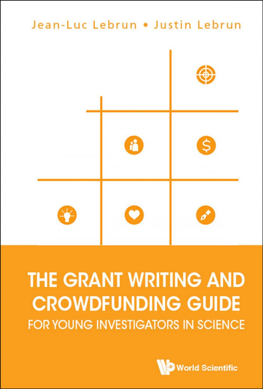 Big bigCover of The Grant Writing and Crowdfunding Guide for Young Investigators in Science