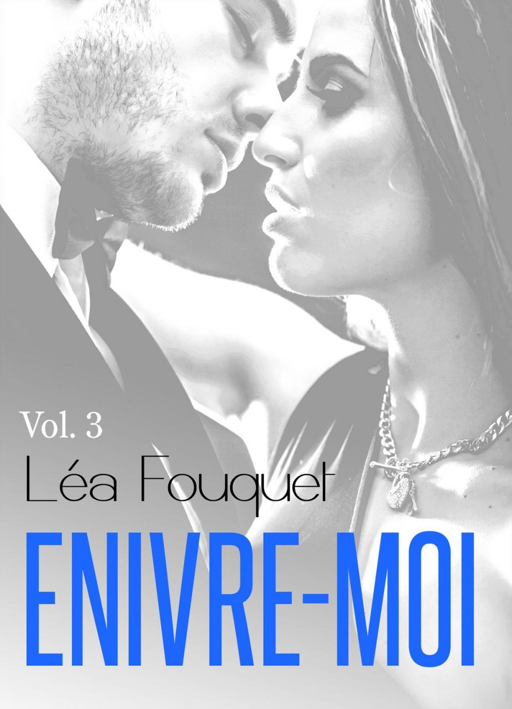 Big bigCover of Enivre-moi vol. 3
