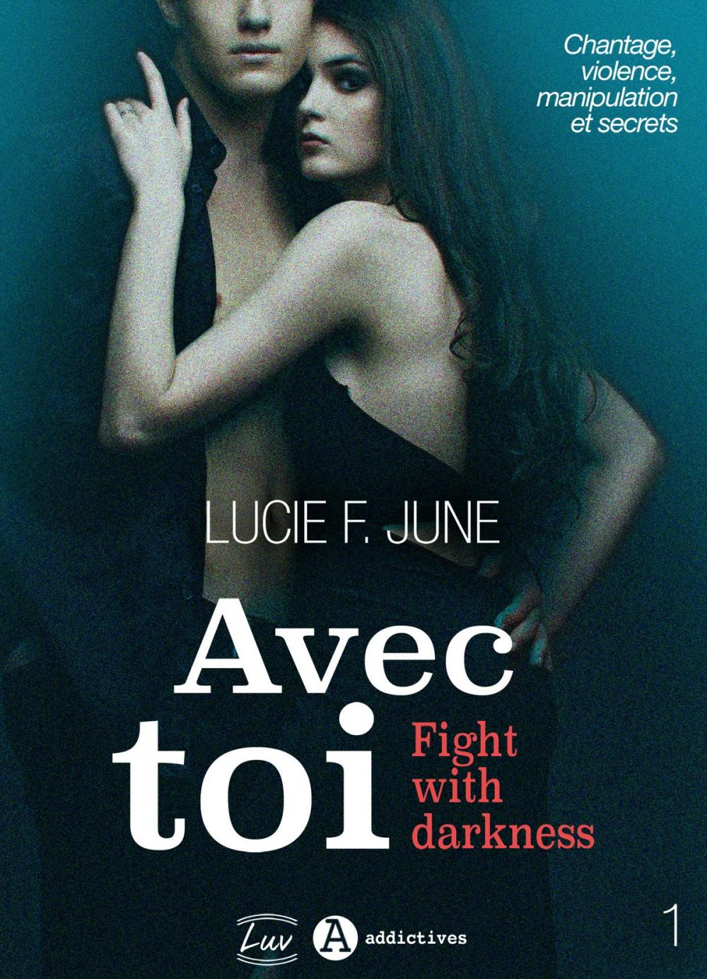 Big bigCover of Avec toi - Fight with darkness, vol. 1