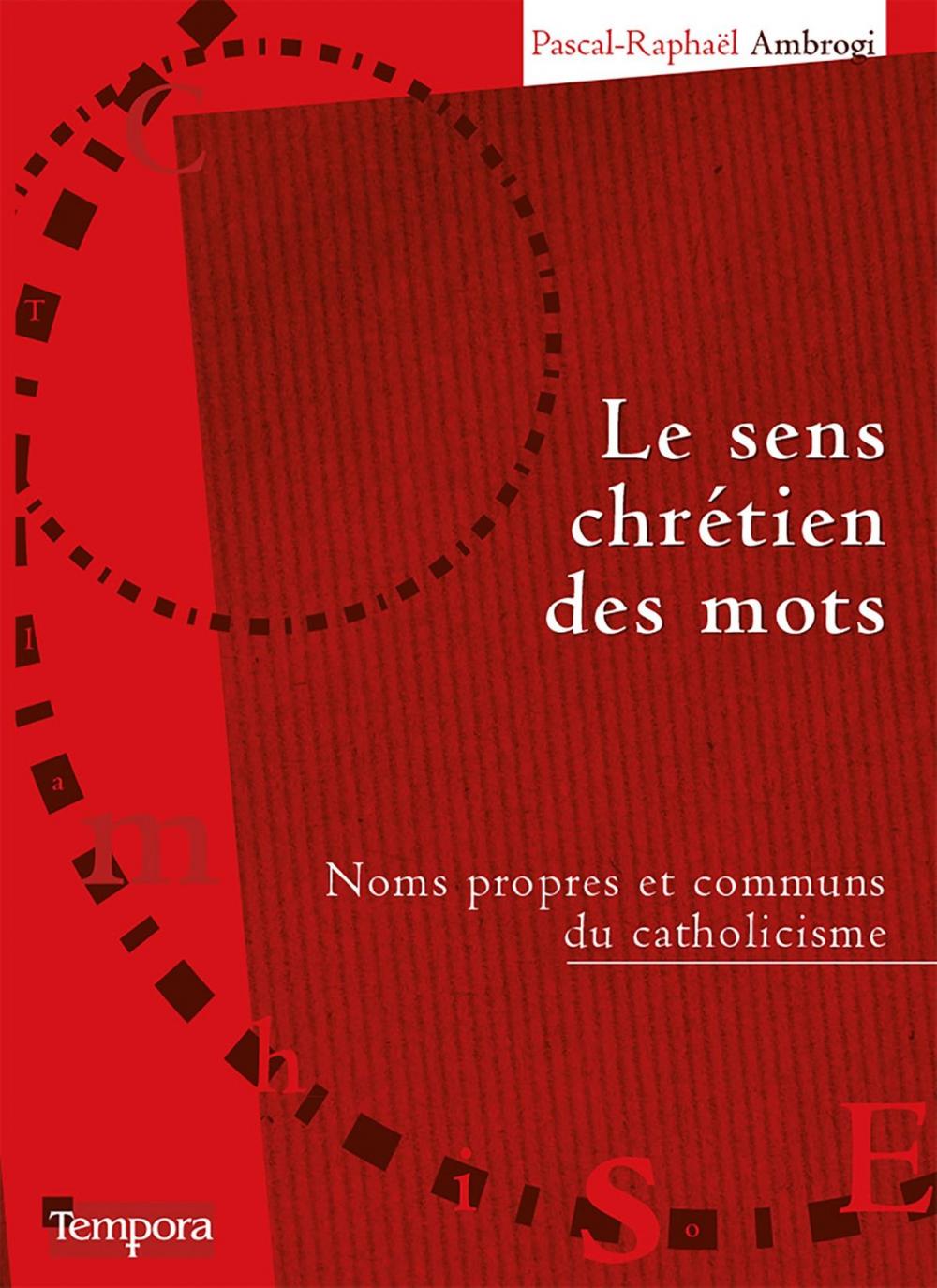 Big bigCover of Le sens chrétien des mots