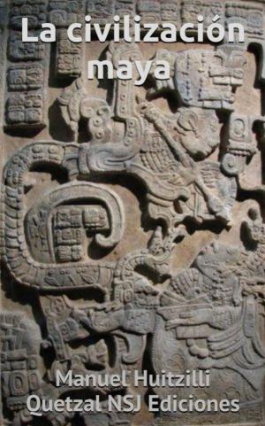 Cover of the book La civilización maya by Ángeles Magdaleno