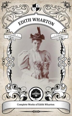 bigCover of the book The Complete Works of Edith Wharton. (Illustrated/Inline Footnotes) by 