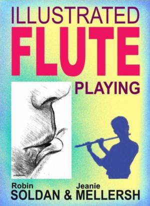 Cover of the book Illustrated Fluteplaying by Frank Lynch