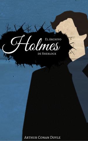 Cover of the book El Archivo de Sherlock Holmes by Voltaire