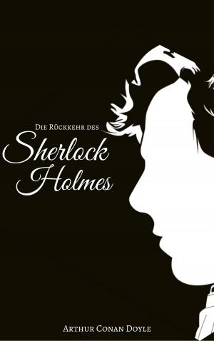 Cover of the book Die Rückkehr des Sherlock Holmes by Gerald Ockham