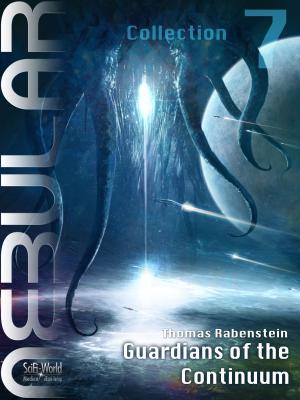 Cover of the book NEBULAR Collection 7 - Guardians of the Continuum by Laurence Donaghy