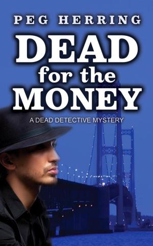 Cover of the book Dead for the Money by TW Colvin