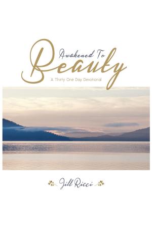 Cover of the book Awakened to Beauty by Bob Morton