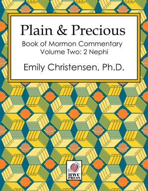 Cover of Plain & Precious, Volume Two: 2 Nephi