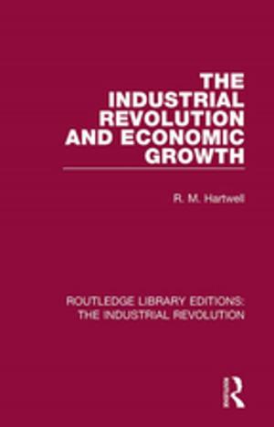 Book cover of The Industrial Revolution and Economic Growth