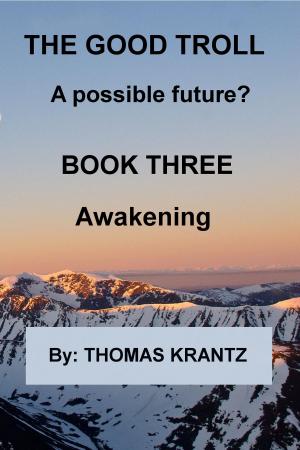 Book cover of The Good Troll Book Three Awakening