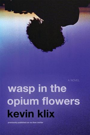 Cover of the book Wasp in the Opium Flowers: A Novel by David Davis