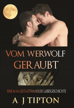 Cover of the book Vom Werwolf Geraubt: Eine M-M Gestaltswandler Liebesgeschichte by Hazel Beecroft